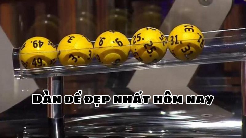 Dàn đề đẹp nhất hôm nay – Phương pháp tìm dàn đề cực đẹp Dàn đề đẹp nhất hôm nay – Phương pháp tìm dàn đề cực đẹp